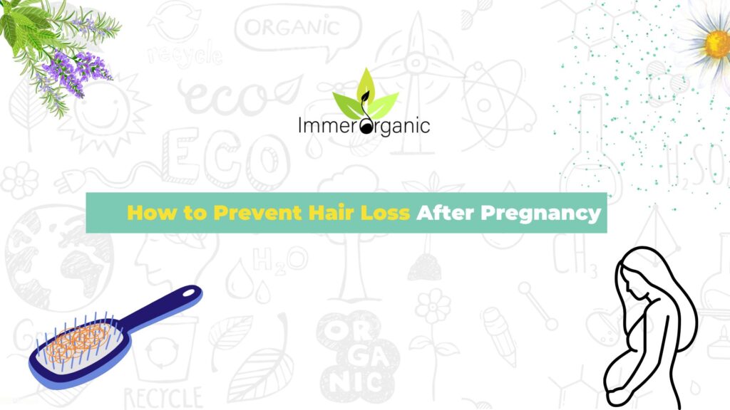 How to Prevent Hair Loss After Pregnancy